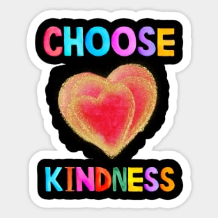 choose kindness Sticker